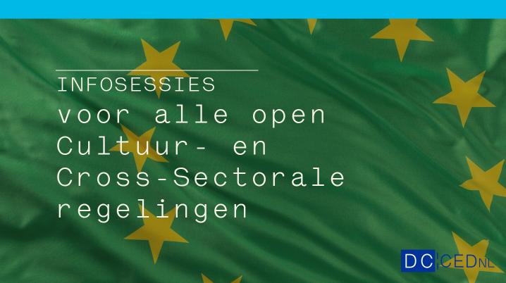 Infosessies voor alle open Cultuur- en Cross-Sectorale regelingen